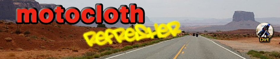 Motocloth Refresher